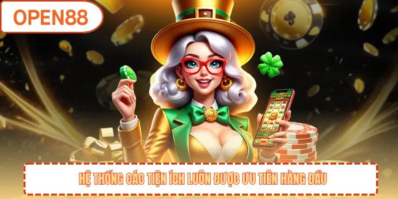 Hệ thống các tiện ích luôn được ưu tiên hàng đầu