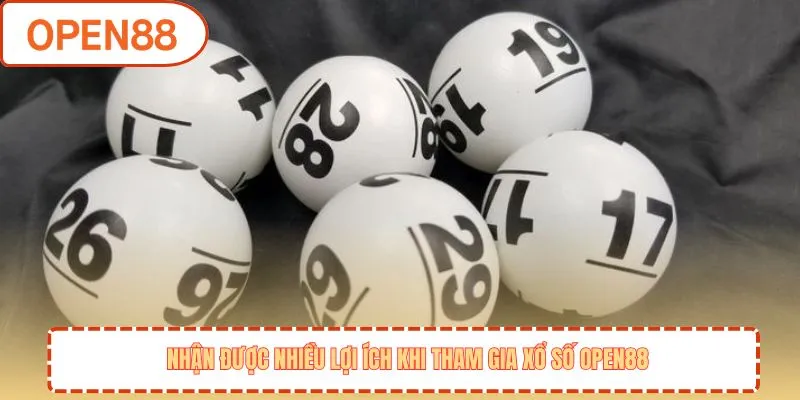 Nhận được nhiều lợi ích khi tham gia xổ số OPEN88