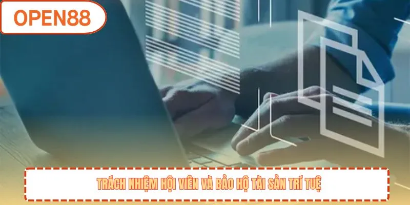 Trách nhiệm hội viên và bảo hộ tài sản trí tuệ